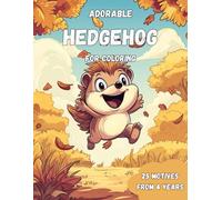 Adorable Hedgehog for Coloring: Discover a world full of spikes and smiles! This heartwarming coloring book brings the cuddly charm of hedgehogs straight to your child’s fingertips.