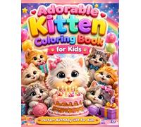 Adorable Kitten Coloring Book for Kids: Easy Cat and Kitten Coloring Pages with Easy Outlines for Kids, Beginners & Christmas Coloring Fun and Perfect ... Gift for Kids (Adorable Cats Coloring Books)