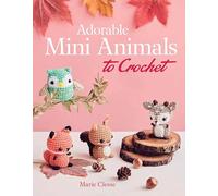Adorable Mini Animals to Crochet (Arts & Crafts (Dover))