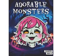 Adorable Monsters 10: and little creepy creatures
