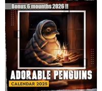 Adorable Penguins Calendar 2025-2026: 18 Months of The Animal from Jan 2025 to Jun 2026|Great Gift For Organizing & Planning, US Holidays|Kalender Calendario Calendrier