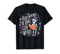 Adorable Read Books Be Kind Stay Weird Skeleton Reading T-Shirt