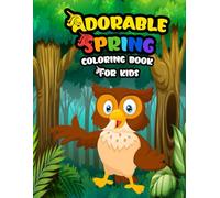 Adorable spring coloring book for kids: hello spring coloring book, simple and fun coloring book for kids