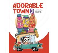 Adorable Town 3: Cute & Fun Coloring Book for Adults & Teens (The Adorable Town Series)