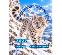 ADORABLE WILD BABY ANIMALS 2027 KIDS CALENDAR