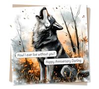 Adorable Wolf Happy Anniversary Card for Partner - Howl I Ever Live Without You - Animal, Wildlife - Lighthearted and Humorous - For Husband, Wife, Girlfriend, Boyfriend
