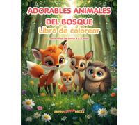 Adorables Animales del Bosque - Libro de colorear: 45 adorables páginas para colorear estilo kawaii para niños de 5 a 8 (Happy Little Pages)