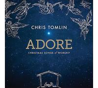 Adore by chris tomlin