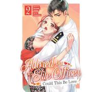 Adored By an Elite Officer: Could This Be Love? Vol. 2: Could This Be Love? 2