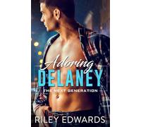 Adoring Delaney (The Next Generation)