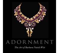 Adornment: the Art of Barbara Natoli Witt