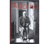 Adorno: A Political Biography
