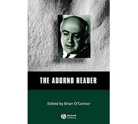 The Adorno Reader: (Wiley Blackwell Readers)