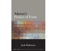 Adorno's Poetics of Form (SUNY series in Contemporary Continental Philosophy)