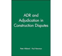 ADR and Adjudication in Construction Disputes