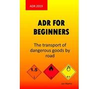 ADR for beginners: The transport of dangerous goods by road