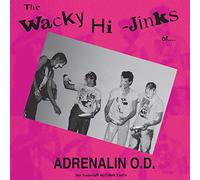 Adrenalin Od - The Wacky Hi-Jinks of... (35 Ann. Edition) [VINYL]