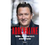 Adrenaline: Udo Müller - The exceptional story of a passionate entrepreneur | The amazing success story of the man behind Ströer, t-online.de, Statista...
