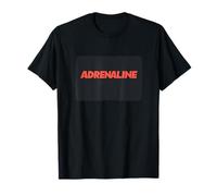 Adrenaline Vibes for the Brave at Heart T-Shirt