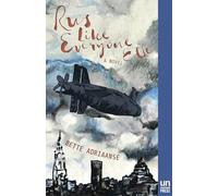 Adriaanse, Bette - Rus Like Everyone Else: A Novel