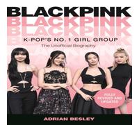 Adrian Besley Blackpink : K-Pop's No.1 Group Paperback Book Adrian Besley Multicolor