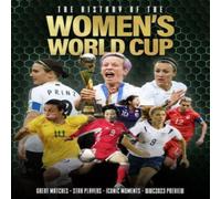 Adrian Besley History of the Women's World Cup Hardback Book Adrian Besley Multicolor