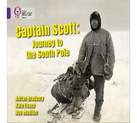 Adrian Bradbury Captain Scott: Journey to the South Pole Book Adrian Bradbury Multicolor