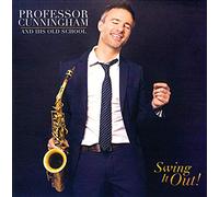 Adrian Cunningham - Profesor Cunninham And His Ols School: Swing It Out