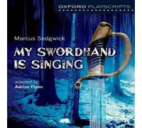 Adrian Flynn Oxford Playscripts: My Swordhand is Singing Book Adrian Flynn Multicolor