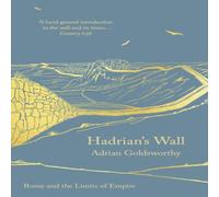 Adrian Goldsworthy Hadrian's Wall Paperback Book Adrian Goldsworthy Multicolor