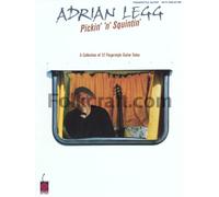 Adrian Legg: Pickin' 'n' Squintin': A Collection of 12 Fingerstyle Guitar Solos