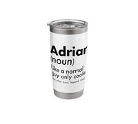 Adrian Like A Normal Guy Only Cooler Legend King First Name Stainless Steel Insulated Tumbler
