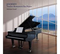 Adrian Lord - Adrian Lord: A Journey - Twelve Romances for Piano