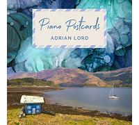 Adrian Lord - Piano Postcards