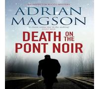 Adrian Magson Death on the Pont Noir Paperback Book Adrian Magson Multicolor
