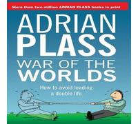 Adrian Plass War of the Worlds : How to Avoid Leading a Double Life Paperback Book Adrian Plass Multicolor