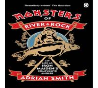 Adrian Smith Monsters of River & Rock Paperback Book Adrian Smith Multicolor