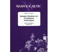 Adrian Taylor: Simple Studies on Trombone Technique for Tenor Trombone (Bass Clef)