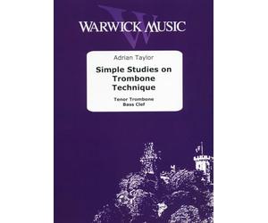Adrian Taylor: Simple Studies on Trombone Technique for Tenor Trombone (Bass Clef)