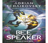 Adrian Tchaikovsky Bee Speaker Hardback Book Adrian Tchaikovsky Multicolor