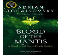 Adrian Tchaikovsky Blood of the Mantis Paperback Book Adrian Tchaikovsky Multicolor
