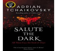 Adrian Tchaikovsky Salute the Dark Paperback Book Adrian Tchaikovsky Multicolor