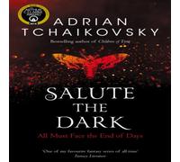 Adrian Tchaikovsky Salute the Dark Paperback Book in White Adrian Tchaikovsky White