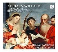 Adrian Willaert : Adriaen Willaert: Vespro Della Beata Vergine CD (2012)