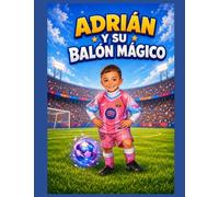 ADRIÁN Y EL BALÓN MÁGICO