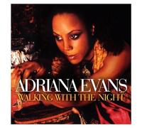 Adriana Evans - Walking With The Night