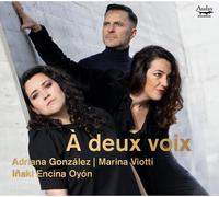 Adriana Gonzalez : A Deux Voix CD (2023) NEW FREE Shipping, Save £s