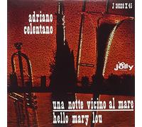 Adriano Celentano - Una Notte Vicino Al Mare / Hello Mary Lou [VINYL]