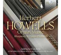 Adriano Falcioni – Herbert Howells: Organ Music – Rhapsody & Psalm-Prelude – CD – Edel