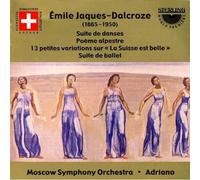 Moscow So/Adriano - Emile Jaques-Dalcroze: Suite de danses